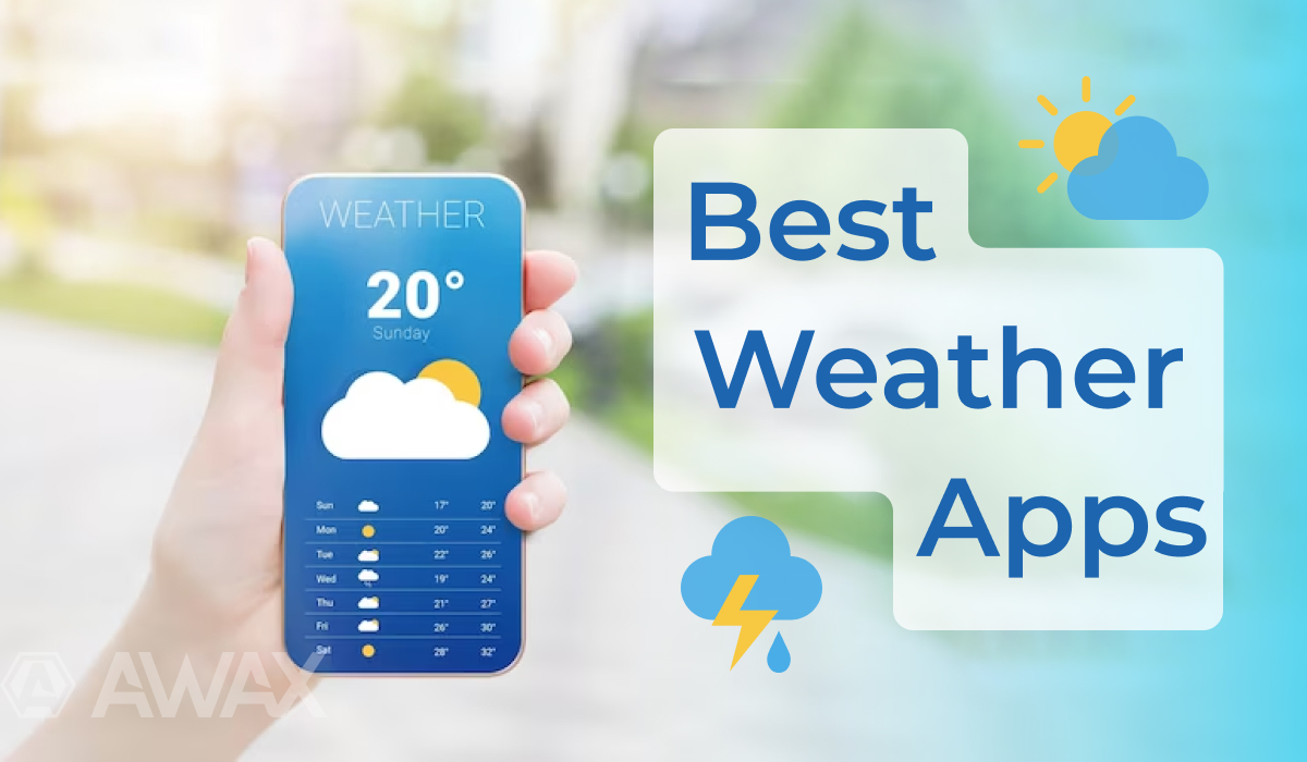 Top Free Weather Apps for Android and iPhone | AWAX